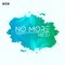 No More - MD DJ lyrics