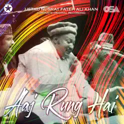 Aaj Rung Hai - EP - Nusrat Fateh Ali Khan Aaj Rung Hai - EP - Nusrat Fateh Ali Khan