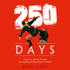 250 Days - Daniel Storey