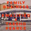 Family Business (feat. Tassho Pearce) - Single album lyrics, reviews, download