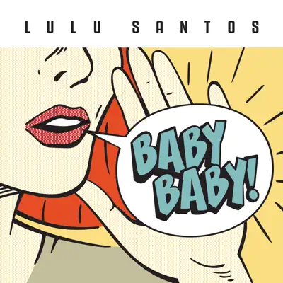 Baby Baby! - Lulu Santos Baby Baby! - Lulu Santos