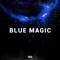 Blue Magic - Yulian lyrics