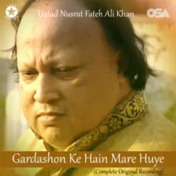 Gardashon Ke Hain Mare Huye - EP - Nusrat Fateh Ali Khan Gardashon Ke Hain Mare Huye - EP - Nusrat Fateh Ali Khan