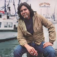 Guy Clark - The South Coast of Texas artwork