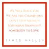We Will Rock You / We Are the Champions / Don’t Stop Me Now / Bohemian Rhapsody / Somebody To Love song lyrics