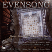 Evensong - Abide with Me... (Nelson-Orgel, St. Quintin, Mainz) - Andrew Dewar, Karsten Storck & Mainzer Domchor