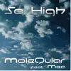 Stream & download So High (feat. Mea) - Single