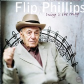 Flip Phillips - Swing Is The Thing