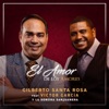 El Amor de los Amores (feat. Victor Garcia & La Sonora Sanjuanera) - Single, 2018