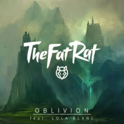 Oblivion (feat. Lola Blanc) - Single - TheFatRat