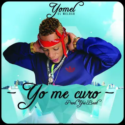 Yo Me Curo - Single - Yomel El Meloso