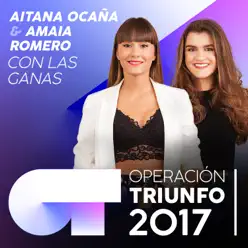 Con Las Ganas (Operación Triunfo 2017) - Single - Aitana