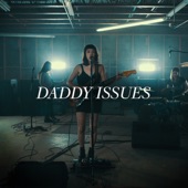 Daddy Issues - Locked Out