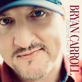 God's Not Me - Bryan Carroll