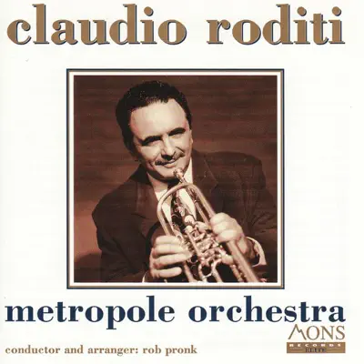 Claudio Roditi - Metropole Orchestra Claudio Roditi - Metropole Orchestra
