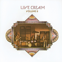 Cream - Live Cream, Volume II artwork