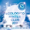 Ecologico Winter Club 2018 (Compiled By Carlos Baron & Tony Beat)