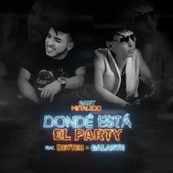 Dónde Está El Party (feat. Galante 