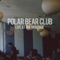 His Devotee - Polar Bear Club lyrics