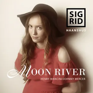 last ned album Sigrid Haanshus - Moon River