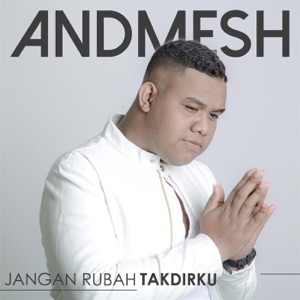 Andmesh - Jangan Rubah Takdirku - Line Dance Musique