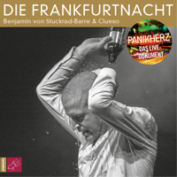 Benjamin von Stuckrad-Barre - Die Frankfurtnacht - Panikherz. Das Live-Dokument artwork