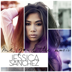 Me, You &amp; the Music - Jessica Sanchez Cover Art