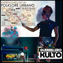 Expresiones De Un Folklore Urbano - Guerrillerokulto