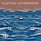 Floating Waterdrops - Ray Subject lyrics