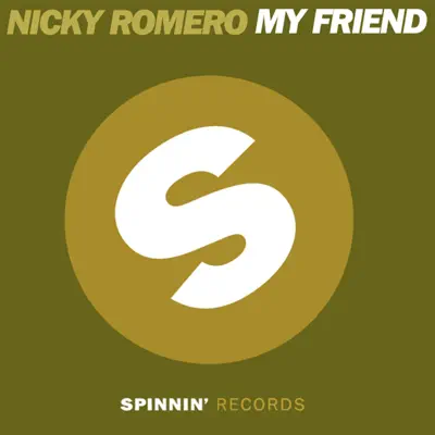 My Friend - EP - Nicky Romero
