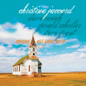 Come As You Are (feat. Gerald Schuller) - Christina Jaccard, Dave Ruosch & Steve Grant