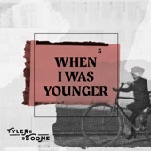 Tyler Boone - When I Was Younger