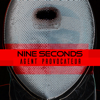 Agent Provocateur - Nine Seconds