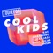 Cool Kids (feat. Caballero & JeanJass, Alex Lucas & Anser) artwork