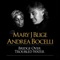Bridge Over Troubled Water - Mary J. Blige & Andrea Bocelli lyrics