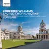 Roderick Williams: Sacred Choral Works album lyrics, reviews, download