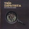 Viva el Trio Zapatista - Trio Zapatista lyrics