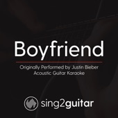 Boyfriend (Originally Performed by Justin Bieber) [Acoustic Guitar Karaoke] artwork