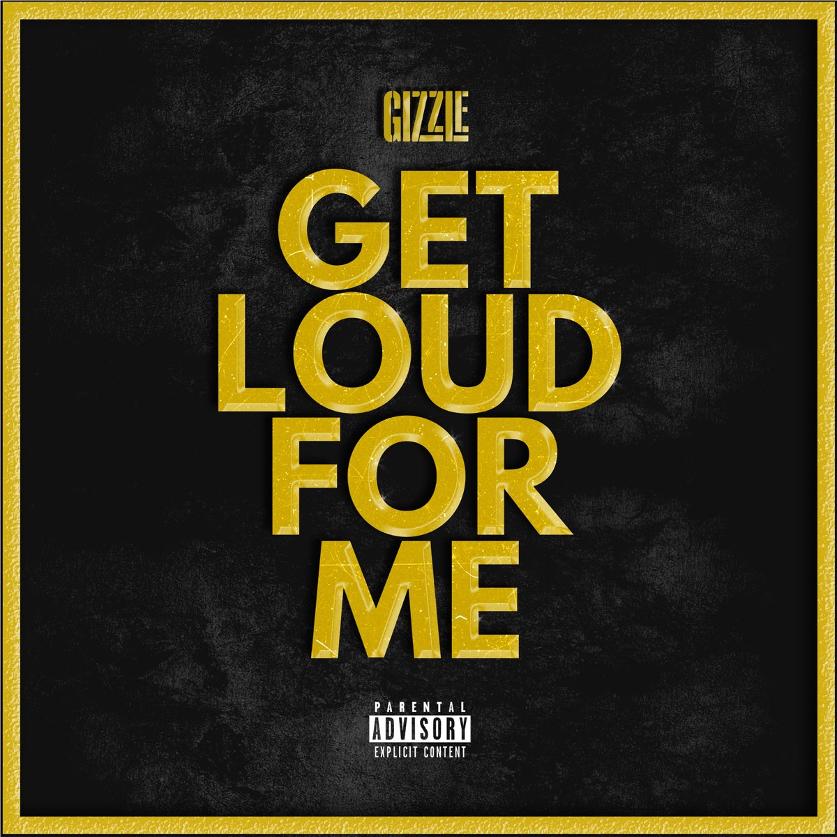 Get loud текст. Gizzle. Get Loud. Gizzle исполнитель. Get it Loud.