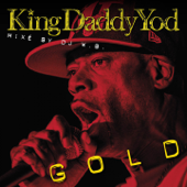 Gold - King Daddy Yod & DJ W.B