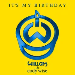 It’s My Birthday (feat. Cody Wise) - Single - Will.i.am