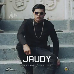 Get Crazy - Jaudy