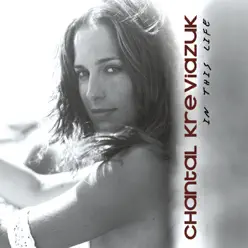 In This Life - Single - Chantal Kreviazuk