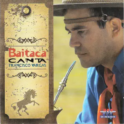 Baitaca Canta Francisco Vargas - Baitaca