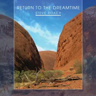 ladda ner album Steve Roach - Return To The Dreamtime