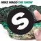 Mike Mago - The Show (new Radio Edit)