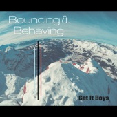 Bouncing & Behaving (Extended Edit) artwork
