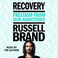 Russell Brand - Recovery: Freedom from Our Addictions (Unabridged) artwork