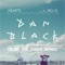 Hearts (feat. Kelis) - Dan Black lyrics