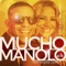 Ciego Pa' No Verlo (feat. Melina León) - Mucho Manolo lyrics